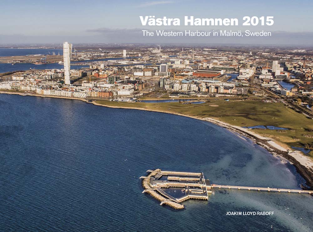 The book Västra Hamnen 2015 by Joakim Lloyd Raboff